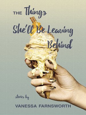 cover image of The Things She'll Be Leaving Behind